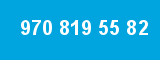 970 819 55 82 970 819 55 82